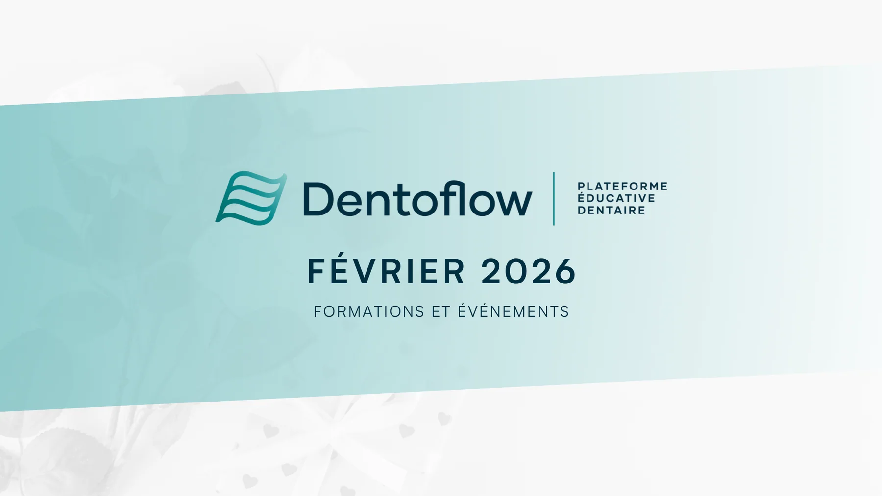 Découvrez la formation continue dentaire en Février 2026 !